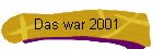 Das war 2001